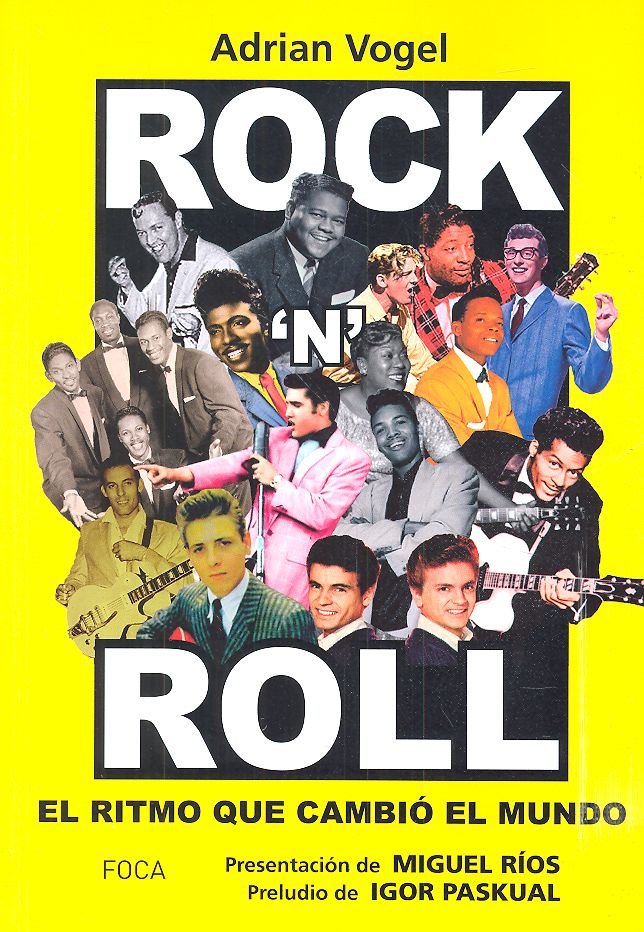 Rock´n´roll: el ritmo que cambió el mundo, de Vogel Arteni, Adrián | portada del libro
