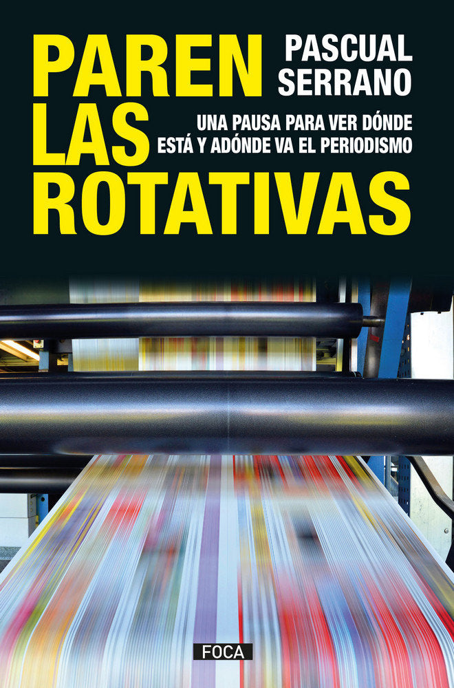 Paren las rotativas, de Serrano Jiménez, Pascual | portada del libro