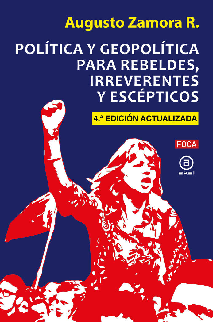 POLITICA Y GEOPOLITICA PARA REBELDES, IRREVERENTES Y ESCEPTICOS, de ZAMORA | portada del libro