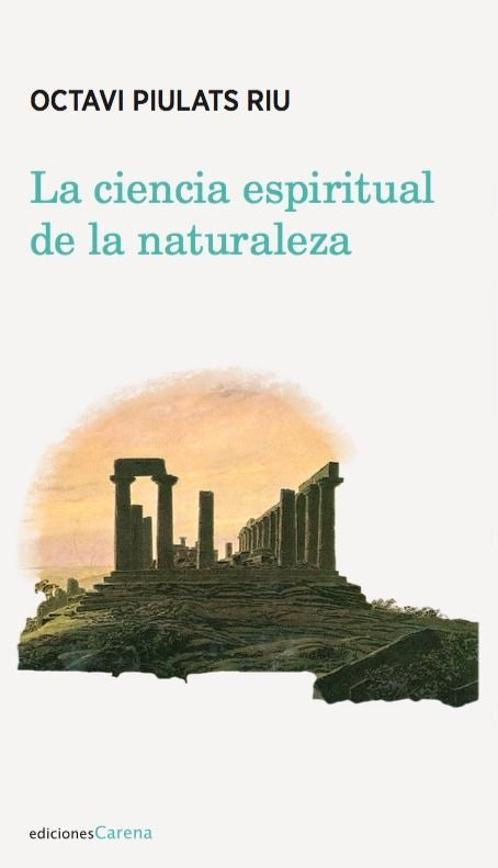 La ciencia espiritual de la naturaleza, de Piulats Riu, Octavi | portada del libro