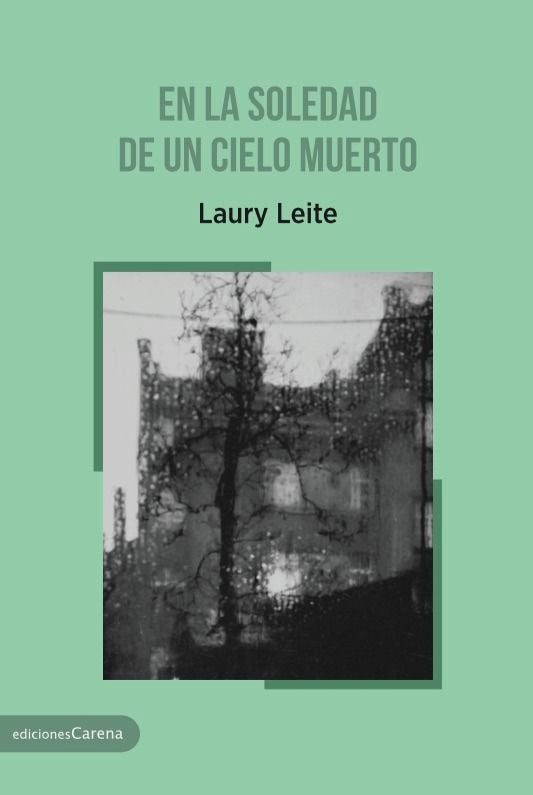 En la soledad de un cielo muerto, de Leite, Laury | portada del libro