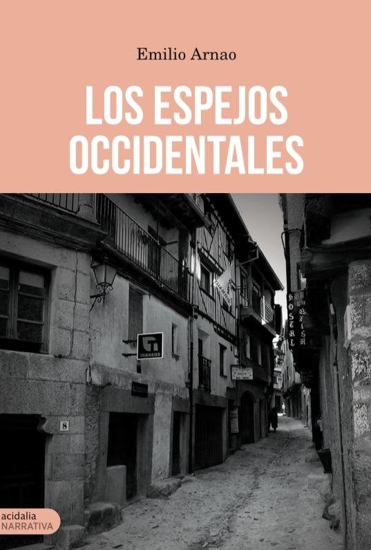 ESPEJOS OCCIDENTALES,LOS, de Arnao | portada del libro