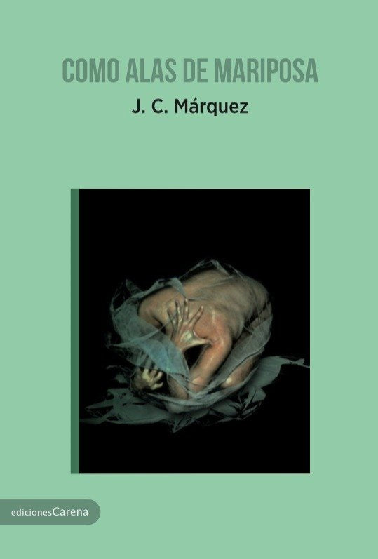 Como alas de mariposa, de J. C. Márquez | portada del libro