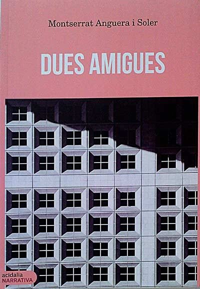 Dues amigues, de Anguera i Soler, Montserrat | portada del libro
