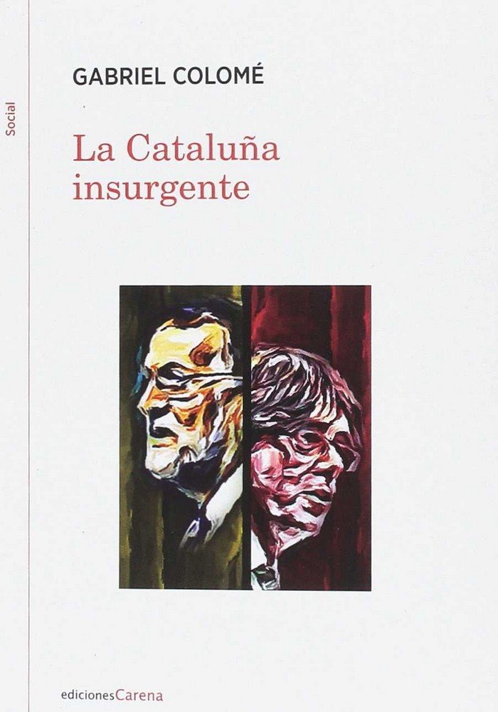 La Cataluña insurgente, de Colomé, Gabriel | portada del libro