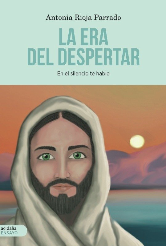 La era del despertar, de Rioja Parrado, Antonia | portada del libro