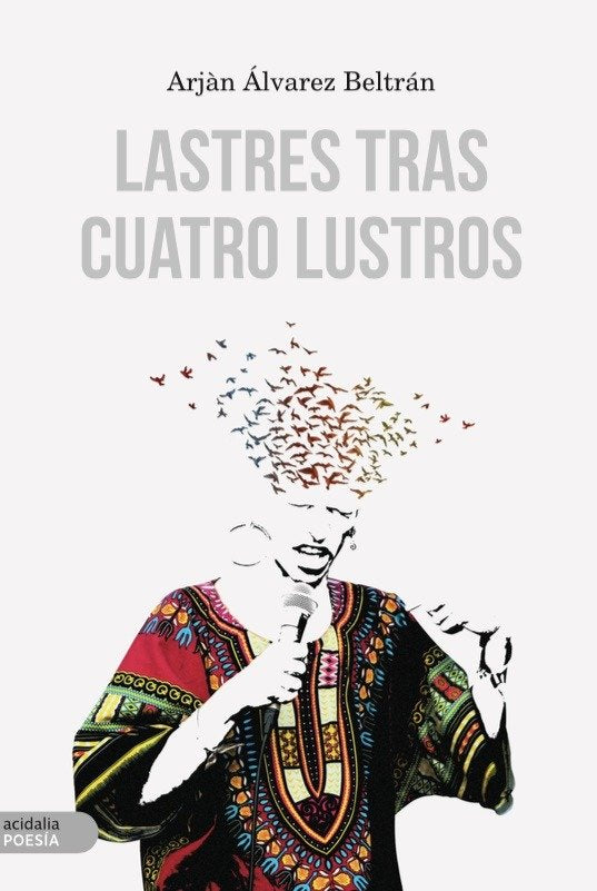Lastres tras cuatro lustros, de Álvarez Beltrán, Arjàn | portada del libro