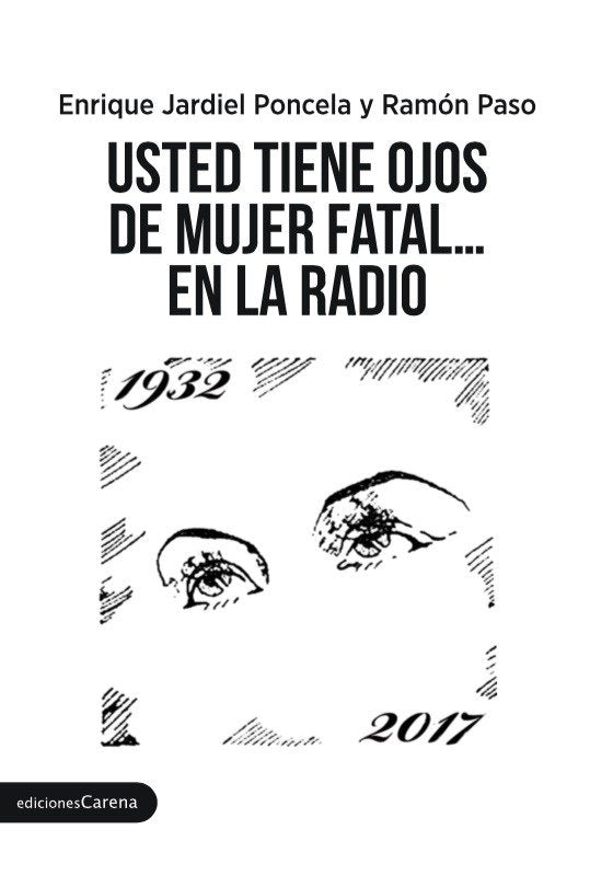 Usted tiene ojos de mujer fatal... en la radio, de Jardiel Poncela, Enrique | portada del libro