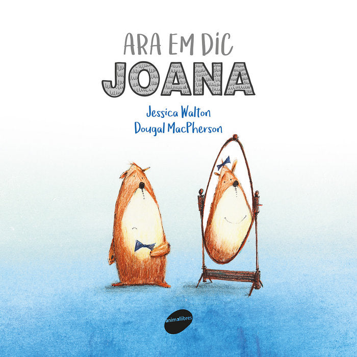 Ara em dic Joana, de Jessica Walton | portada del libro