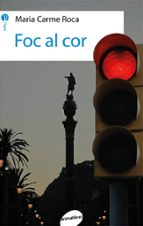 Foc al cor, de Maria Carme Roca | portada del libro