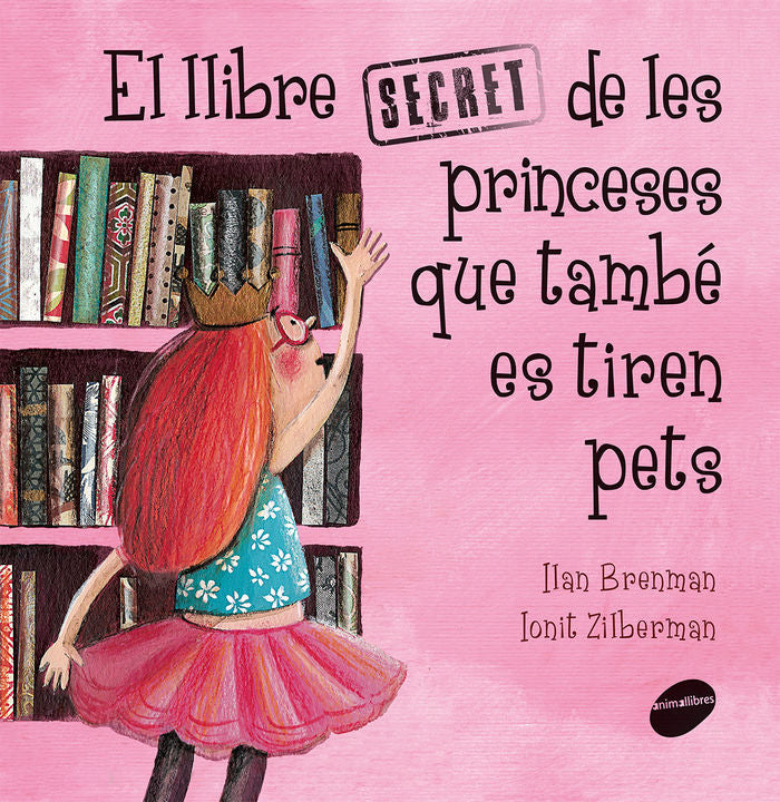 El llibre secret de les princeses que també es tiren pets, de Ilan Brenman | portada del libro