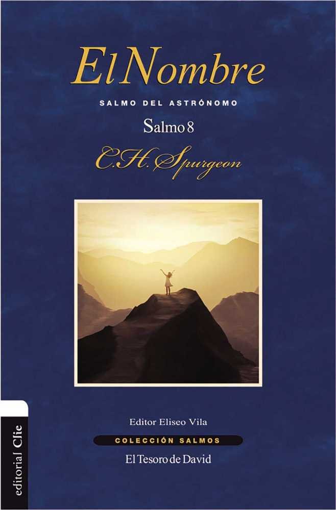 El Nombre. Salmo del astrónomo. Salmo 8, de VILA VILA, ELISEO | portada del libro