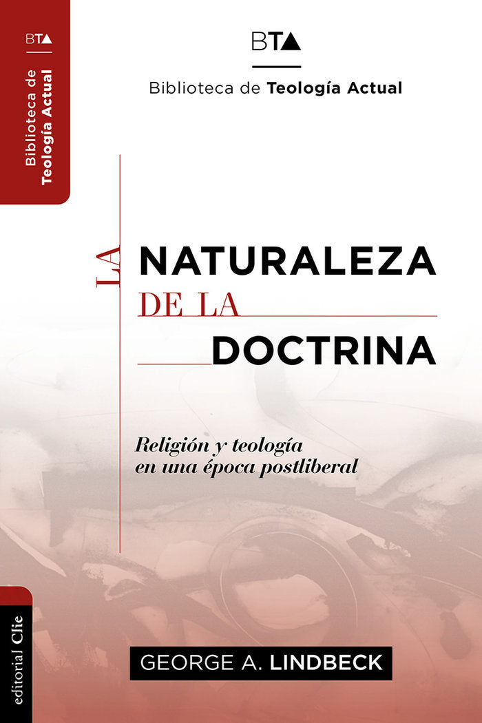 La naturaleza de la doctrina. Religión y teología en una época postliberal, de Lindbeck, George A. | portada del libro