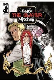 Betty "the Slayer" Mitchell, de Giles, Alex | portada del libro