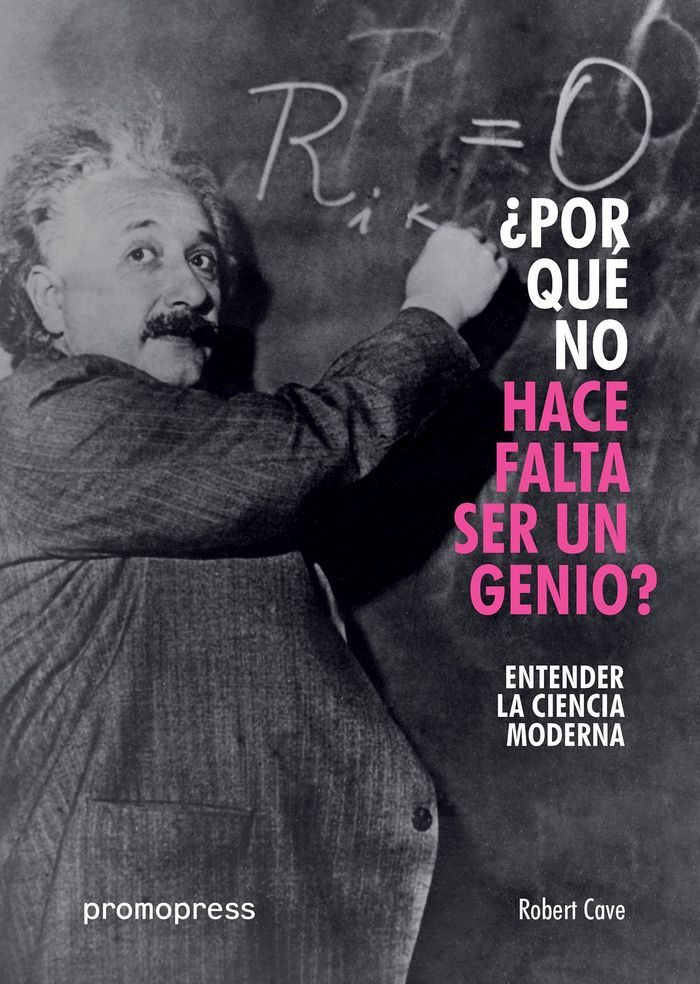 ENTENDER LA CIENCIA MODERNA, de CAVE, ROBERT | portada del libro