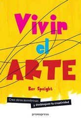 Vivir el arte, de Speight, Bev | portada del libro
