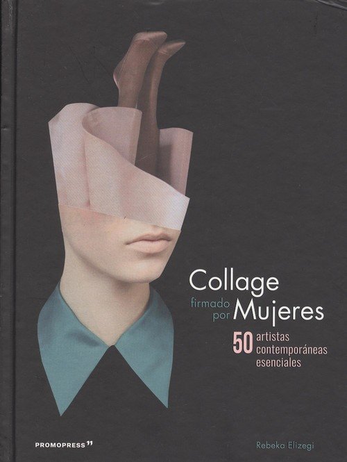 COLLAGE FIRMADO POR MUJERES, de ELIZEGUI, REBEKA | portada del libro