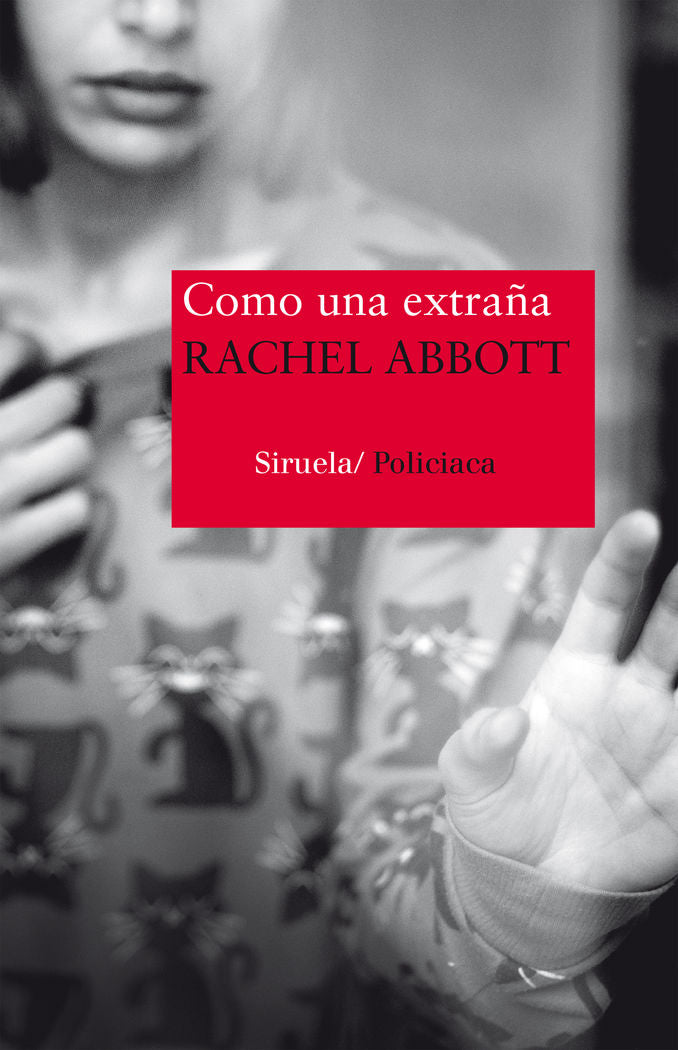 Como una extraña, de Abbott, Rachel | portada del libro
