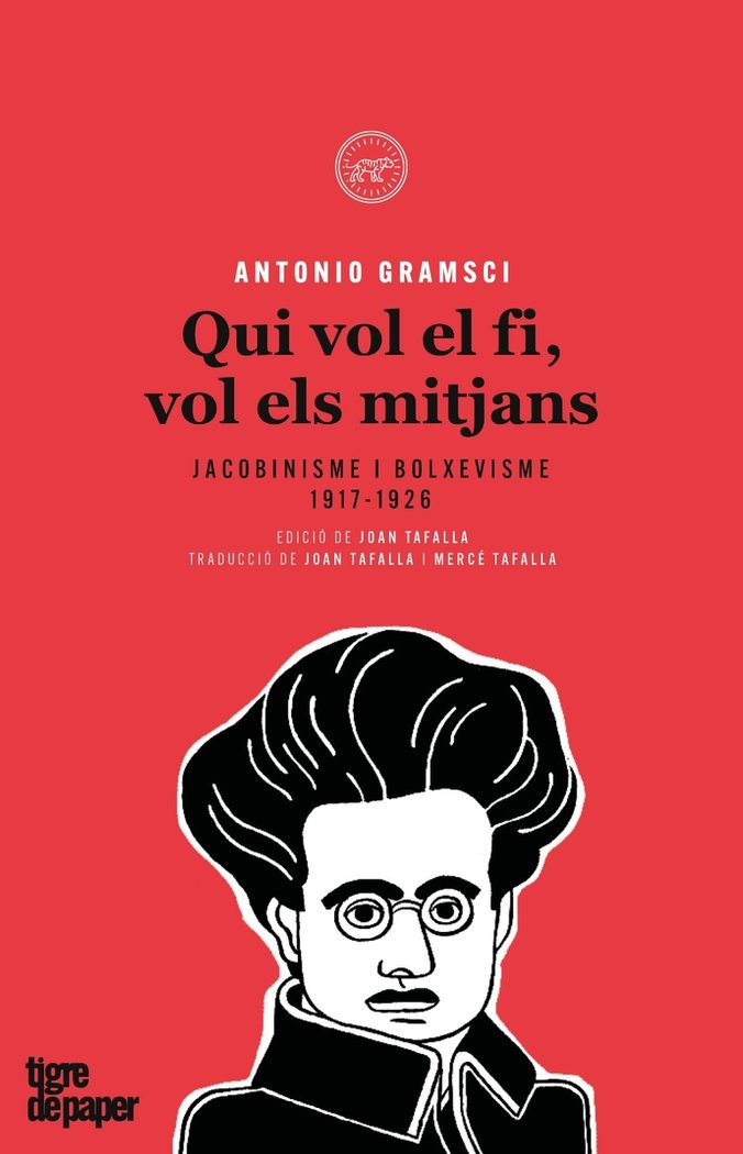 Qui vol el fi, vol els mitjans, de Gramsci, Antonio | portada del libro