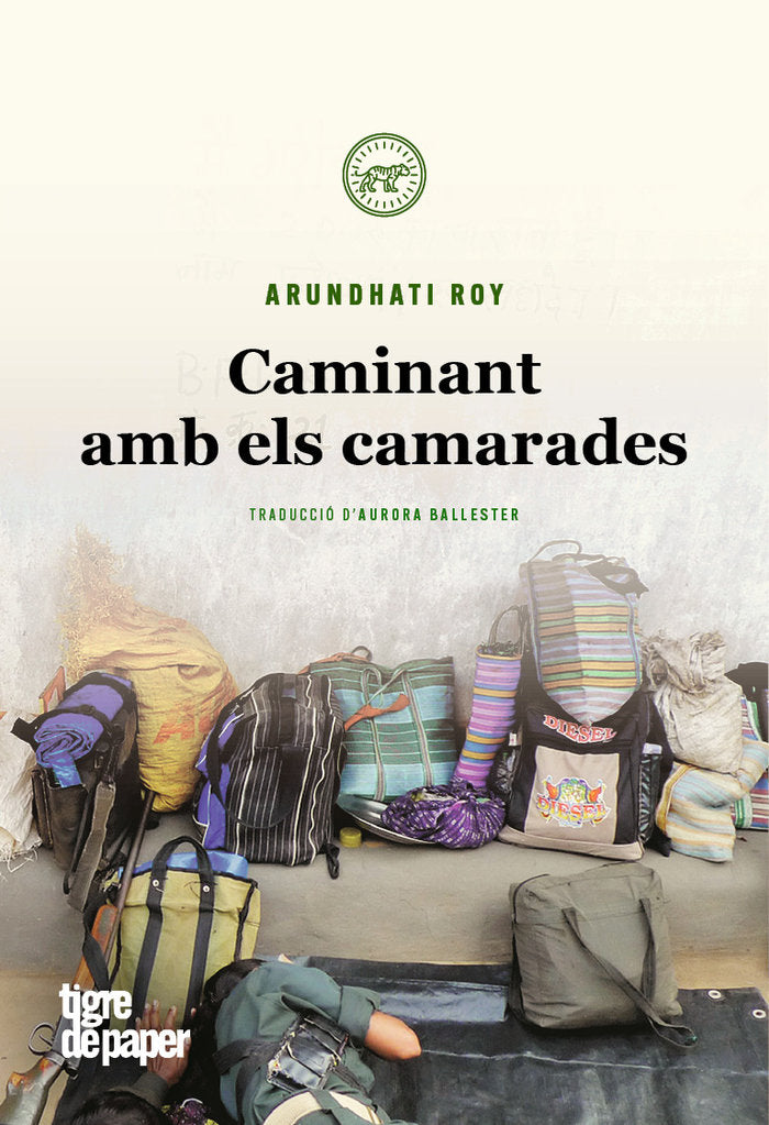 Caminant amb els camarades, de Roy, Arundhati | portada del libro