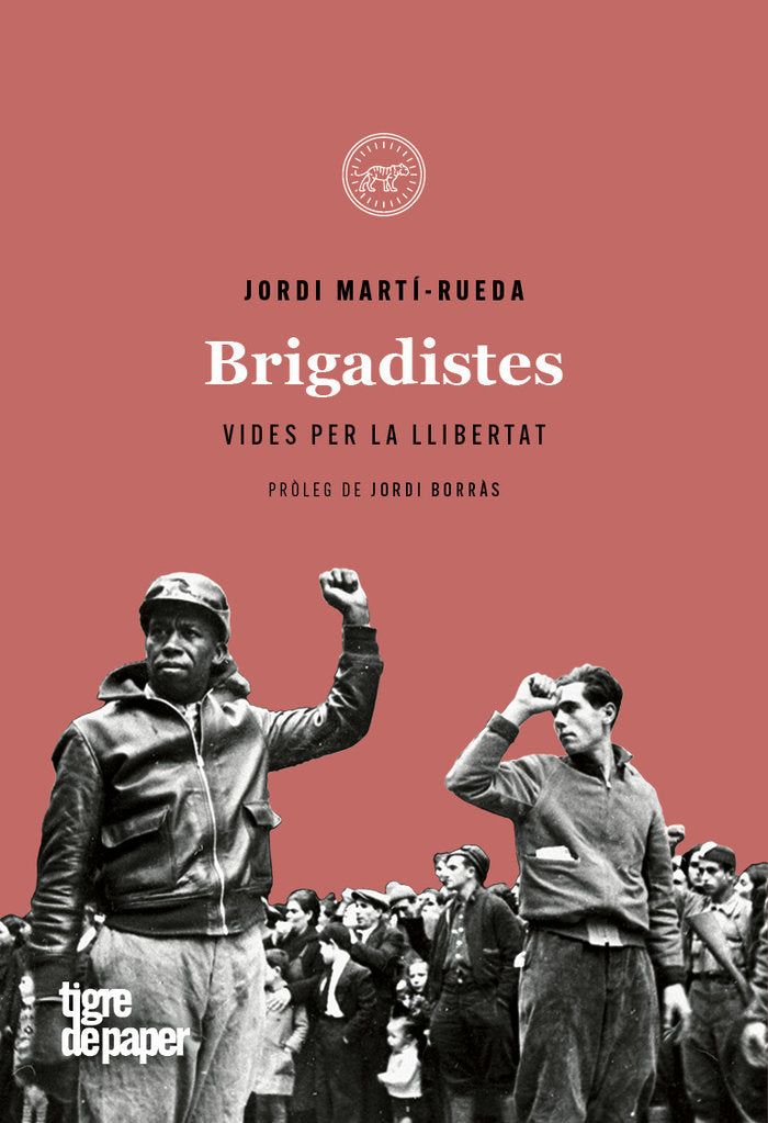 Brigadistes, de Martí-Rueda, Jordi | portada del libro