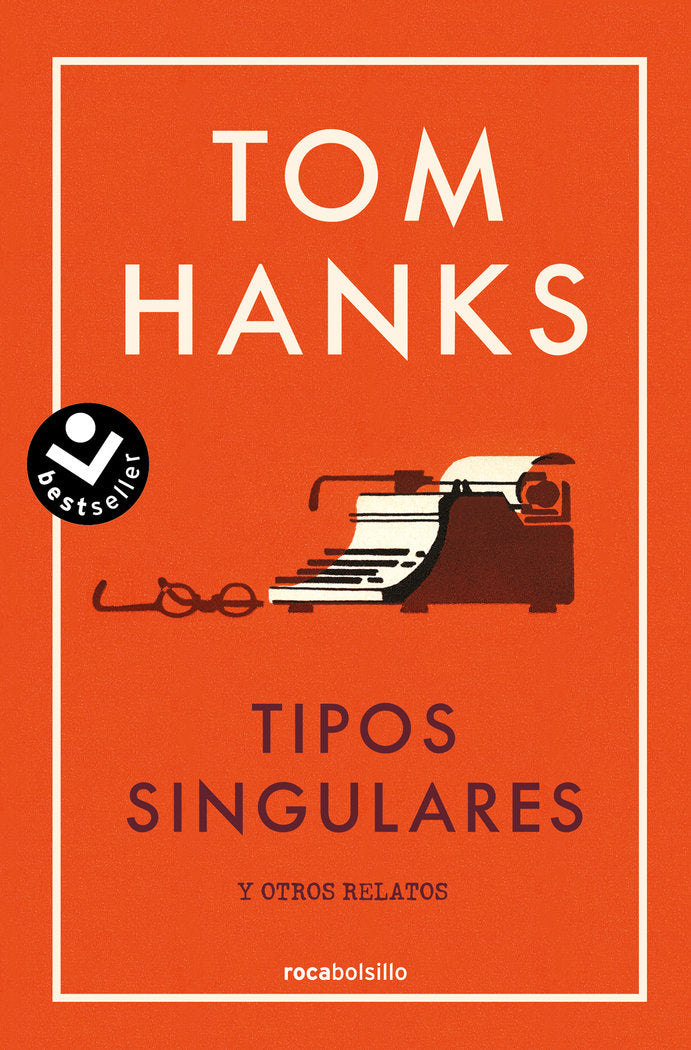 Tipos singulares, de Hanks, Tom | portada del libro