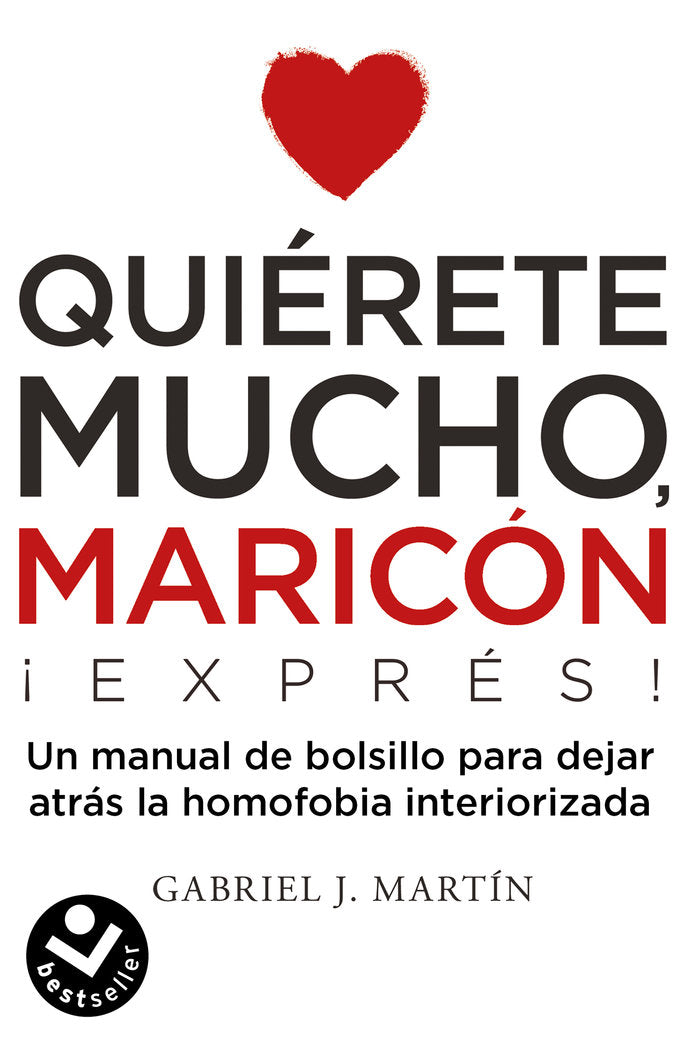 Quiérete mucho, maricón EXPRESS, de Martín, Gabriel J. | portada del libro