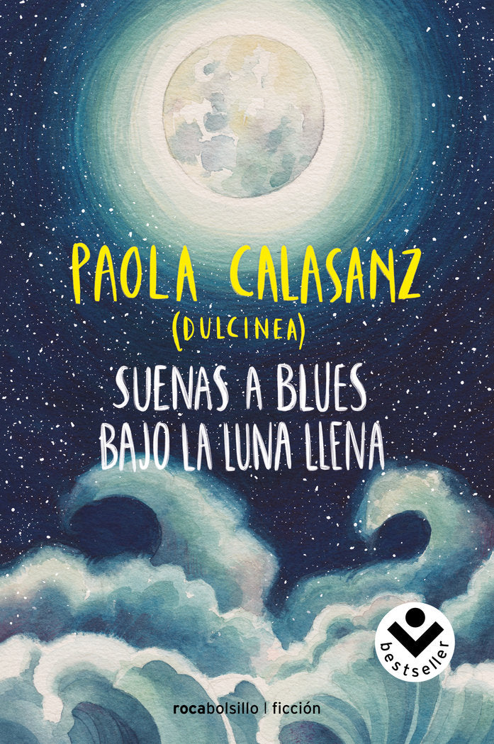 Suenas a blues bajo la luna llena, de (Paola Calasanz), Dulcinea | portada del libro
