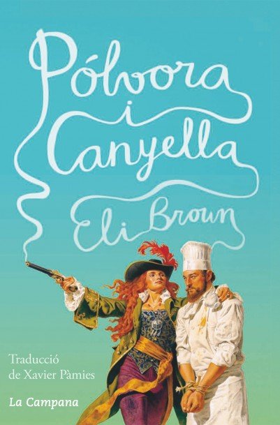 Pólvora i canyella, de Brown, Eli | portada del libro