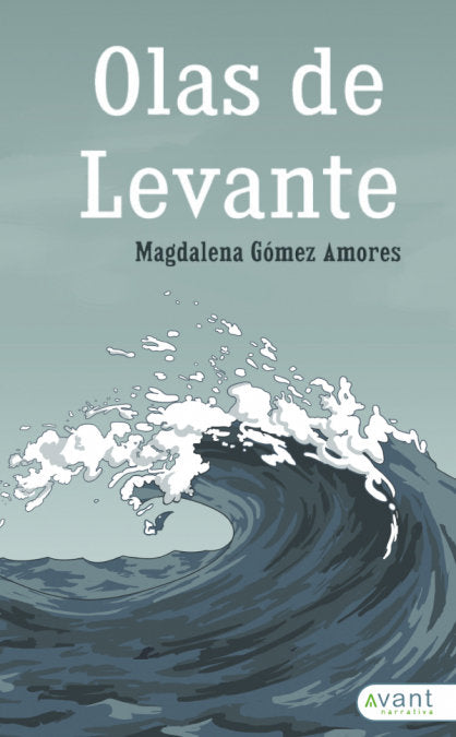 Olas de levante, de Gómez Amores, Magdalena | portada del libro