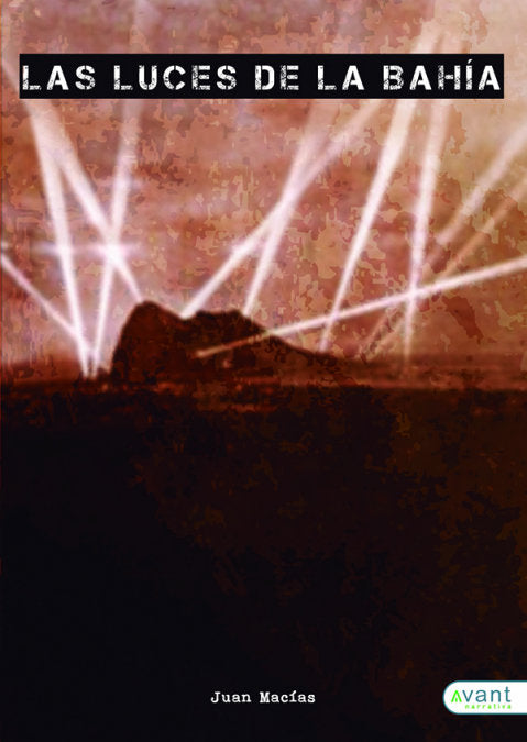 Las luces de la Bahía, de Macías Simavilla, Juan | portada del libro
