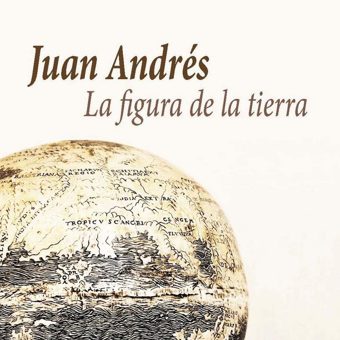 La figura de la tierra, de Andrés (1740-1817), Juan | portada del libro