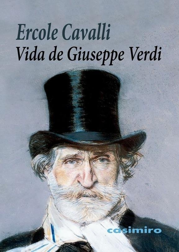 Vida de Giuseppe Verdi, de Cavalli, Ercole | portada del libro