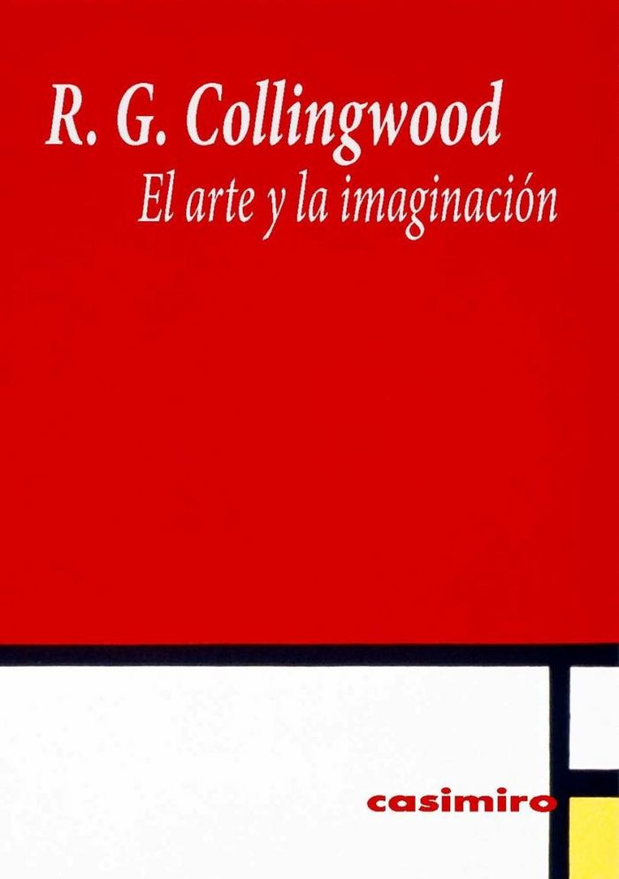 El arte y la imaginación, de Collingwood, Robin George | portada del libro