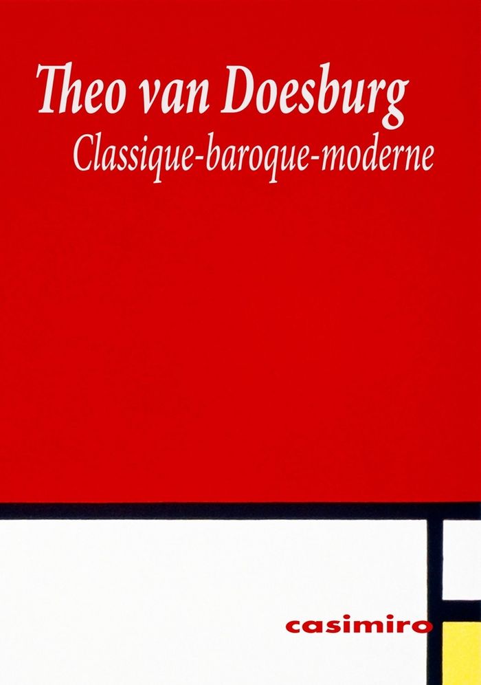 CLASSIQUE BAROQUE MODERNE, de THEO VAN DOESBURG | portada del libro