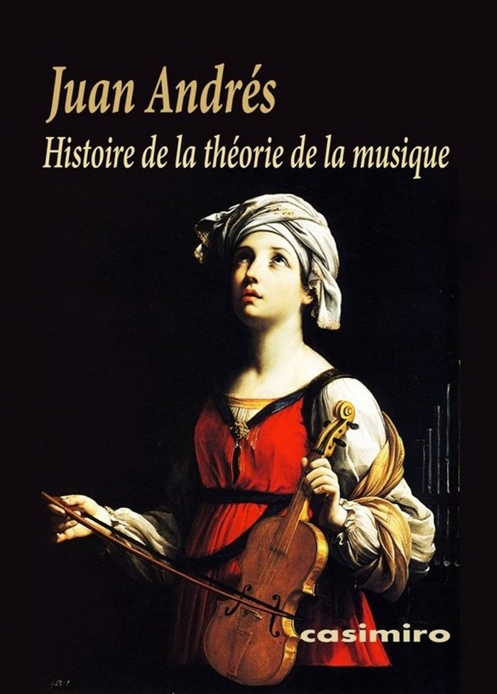 Histoire de la théorie de la musique, de Andrés, Juan | portada del libro