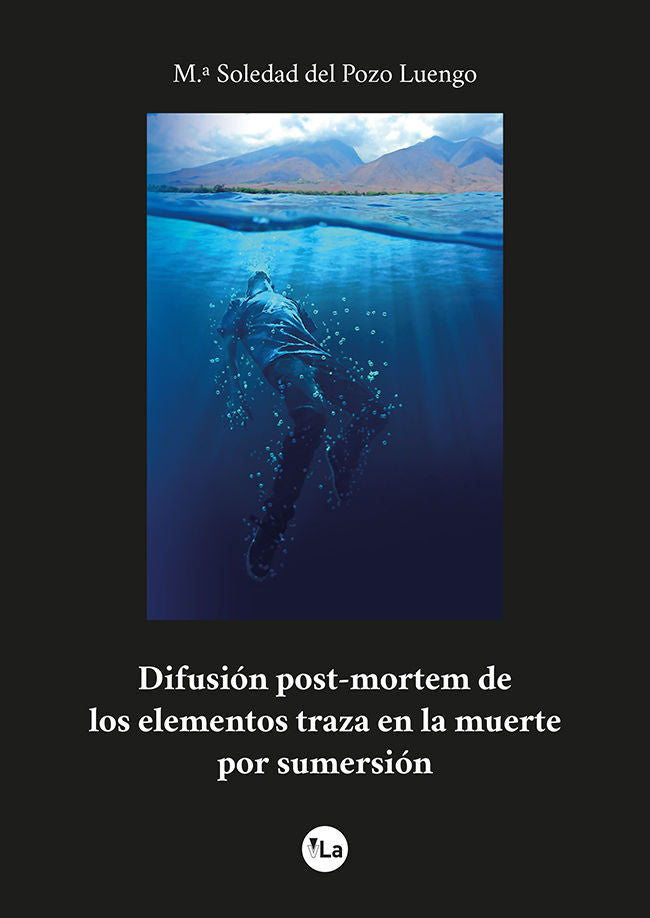 Difusión post-mortem de los elementos traza en la muerte por sumersión, de Del Pozo Luengo, María Soledad | portada del libro