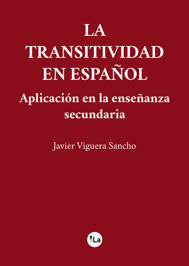 La transitividad en español (Aplicación en la enseñanza secundaria), de Viguera Sancho, Javier | portada del libro