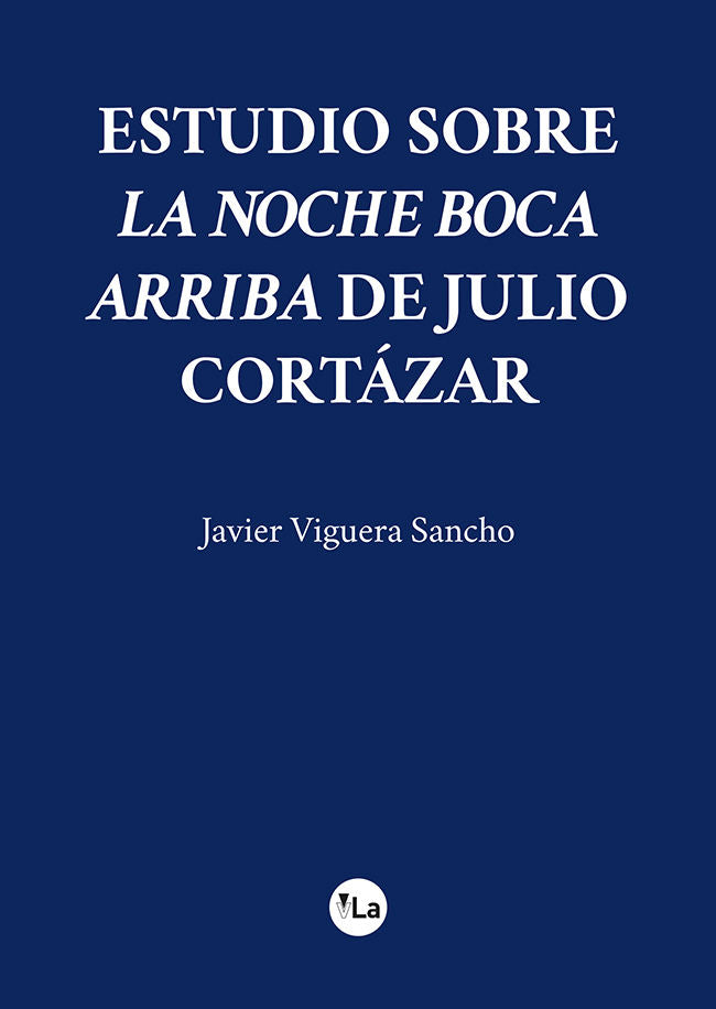 Estudio sobre La noche boca arriba de Julio Cortázar, de Viguera Sancho, Javier | portada del libro