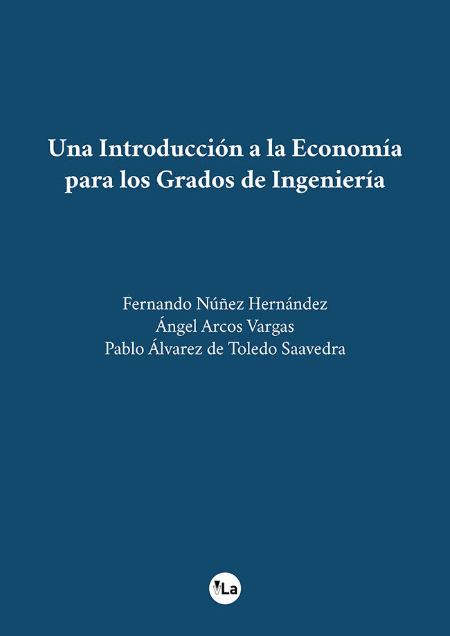 Una Introducción a la Economía para los Grados de Ingeniería, de Núñez Hernández, Fernando | portada del libro