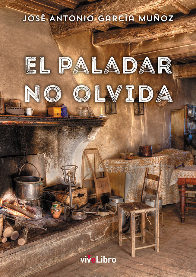El paladar no olvida, de García Muñoz, José Antonio | portada del libro
