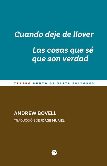 Cuando deje de llover. Las cosas que sé que son verdad, de Bovell, Andrew | portada del libro