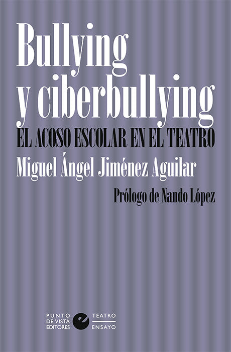 Bullying y ciberbullying, de Jiménez Aguilar, Miguel Ángel | portada del libro
