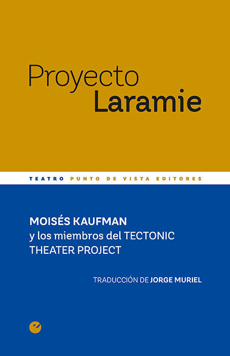 Proyecto Laramie, de Kaufman, Moisés | portada del libro