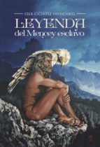 Leyenda del Mencey esclavo, de Cichosz Heuschkel | portada del libro