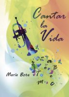 Cantar la vida, de MARIA BOTE | portada del libro
