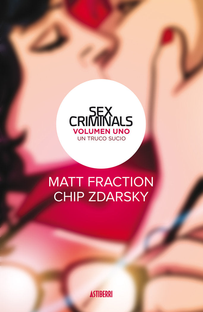 Sex Criminals 1. Un truco sucio, de Fraction, Matt | portada del libro