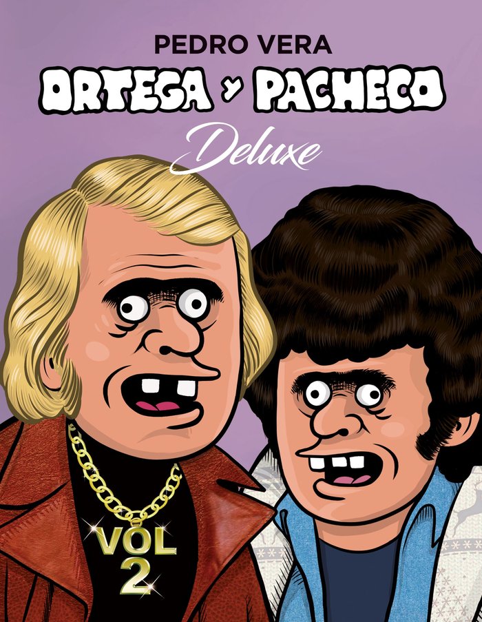 Ortega y Pacheco Deluxe Vol. 2, de Vera, Pedro | portada del libro