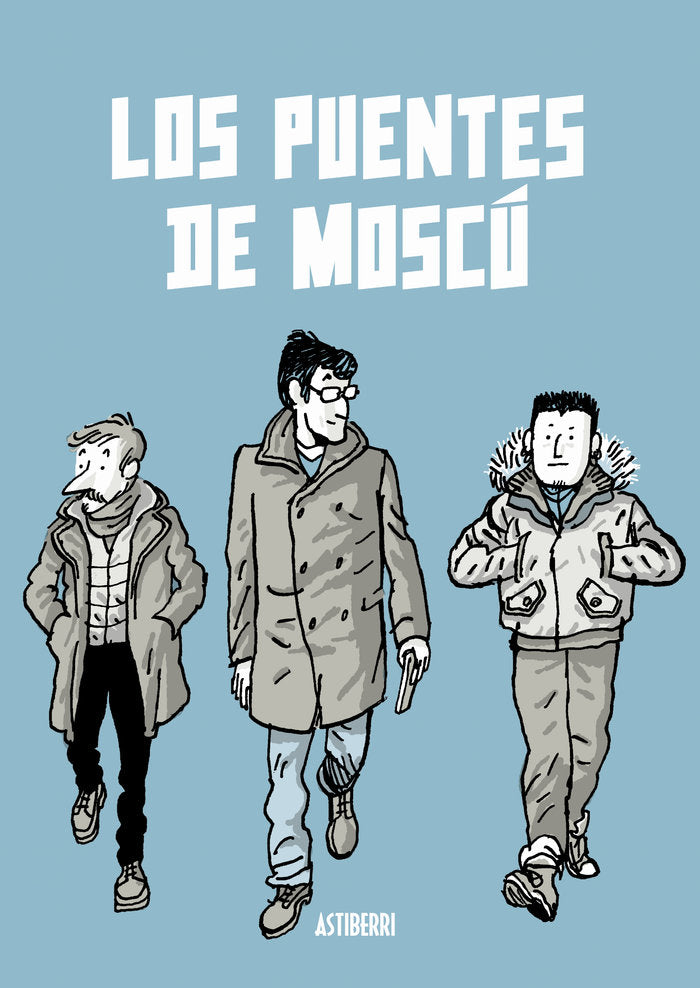Los puentes de Moscú, de Zapico, Alfonso | portada del libro