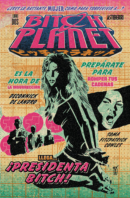 Bitch Planet 2. Presidenta Bitch, de DeConnick, Kelly Sue | portada del libro